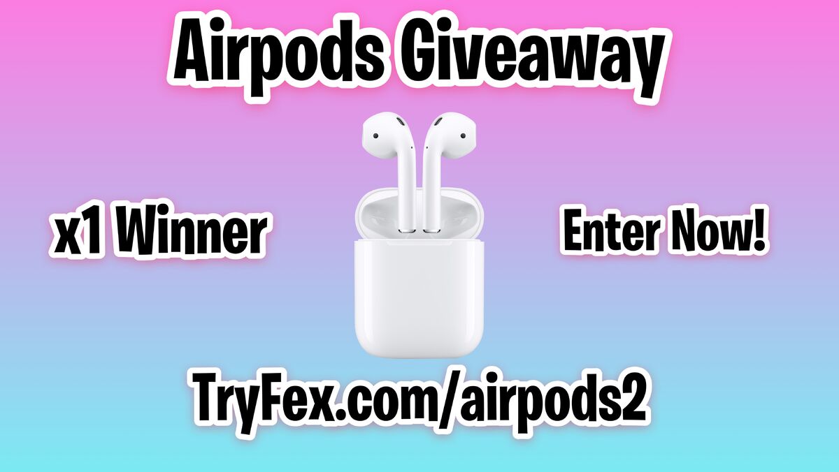 Win an Apple Airpods 2 TryFex 2024