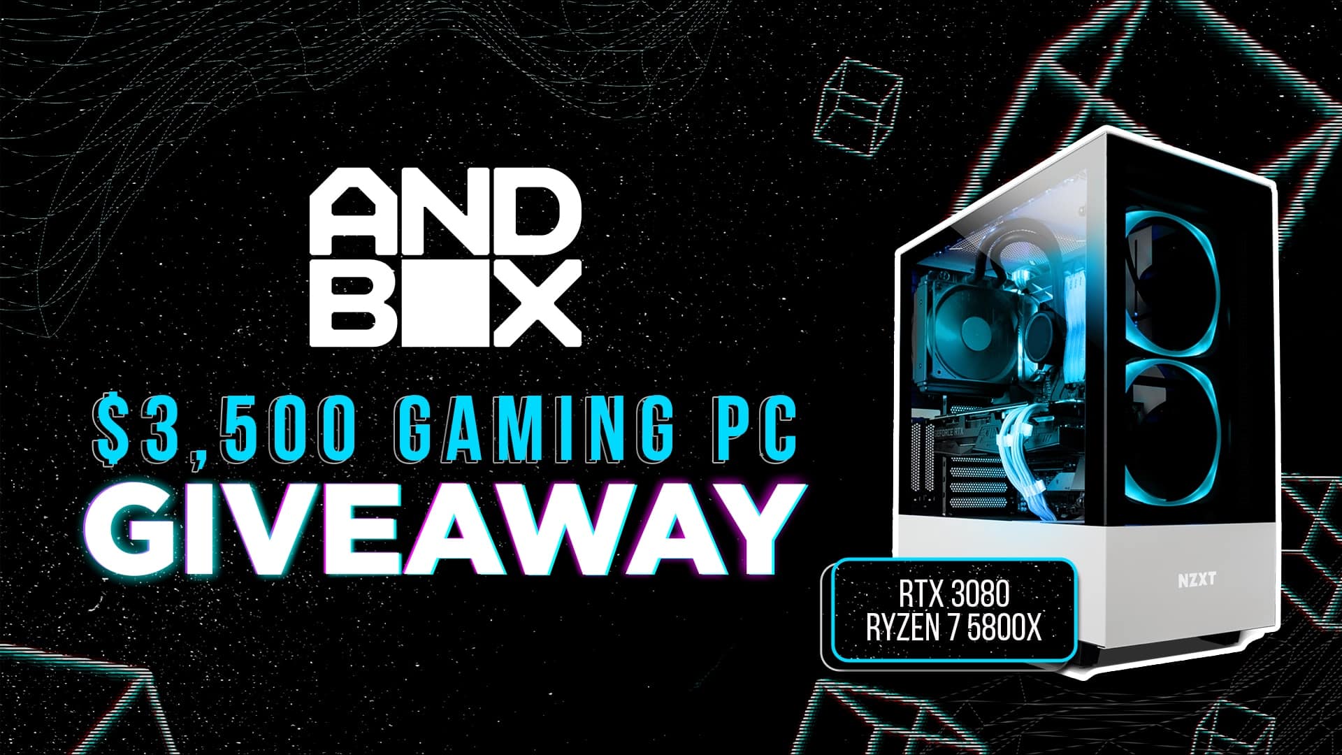 Win 3,500 RTX 3080 Gaming PC Giveaway Andbox 2024