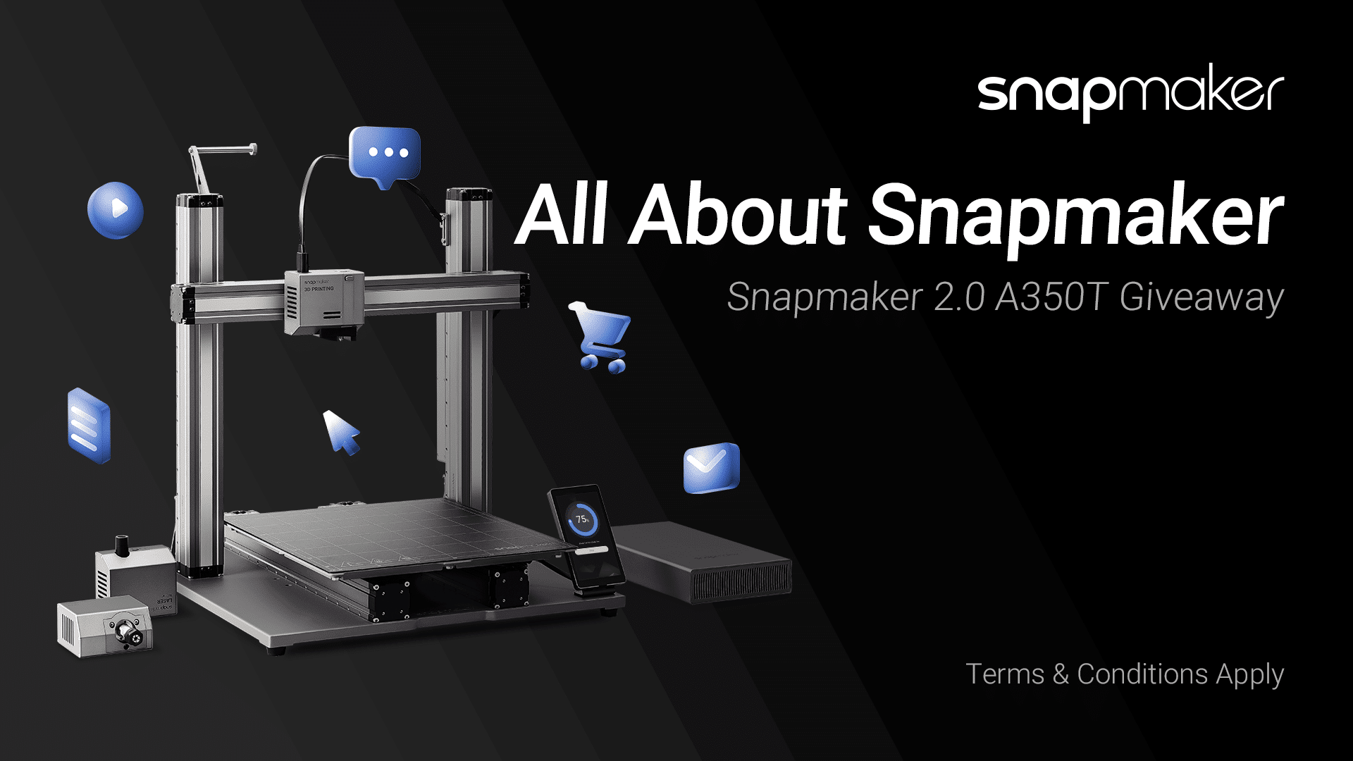 Win Snapmaker 3D Printer Giveaway ($1799 Value)
