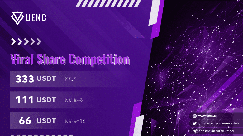 Win $510 USDT Airdrop for 3 Winners | UENC