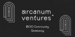 Win Arcanum Ventures $500 Community Giveaway