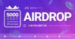 Win $5000 USDT 2nd Airdrop | Metacity