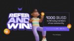 Win $1000 BUSD Metaverse Magna Refer Contest