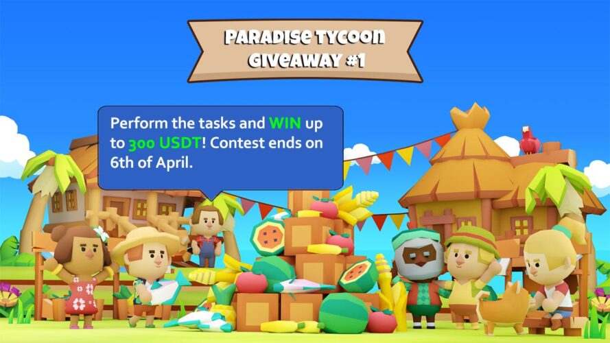 Win 300 $USDT Giveaway | Paradise Tycoon