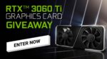 Win RTX 3060 Graphic Card Giveaway