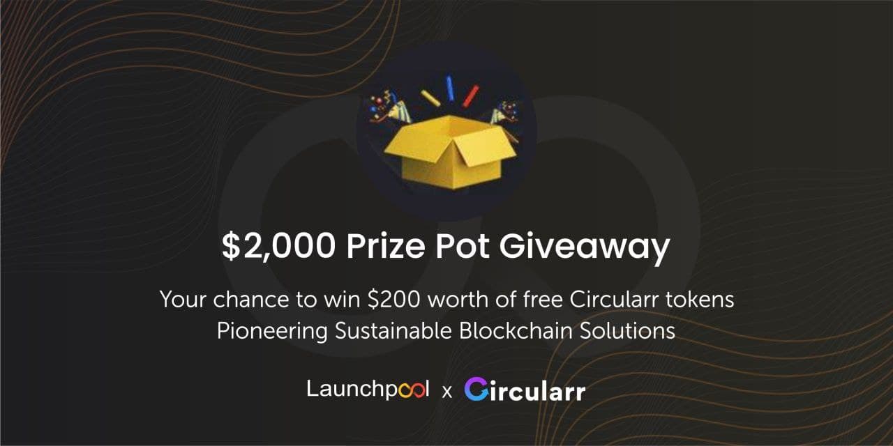 Win Circularr x Launchpool Labs $2000 Giveaway