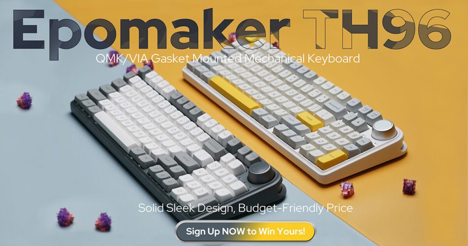 Win Epomaker TH96 QMK/VIA Gasket Mounted Mechanical Keyboard Giveaway