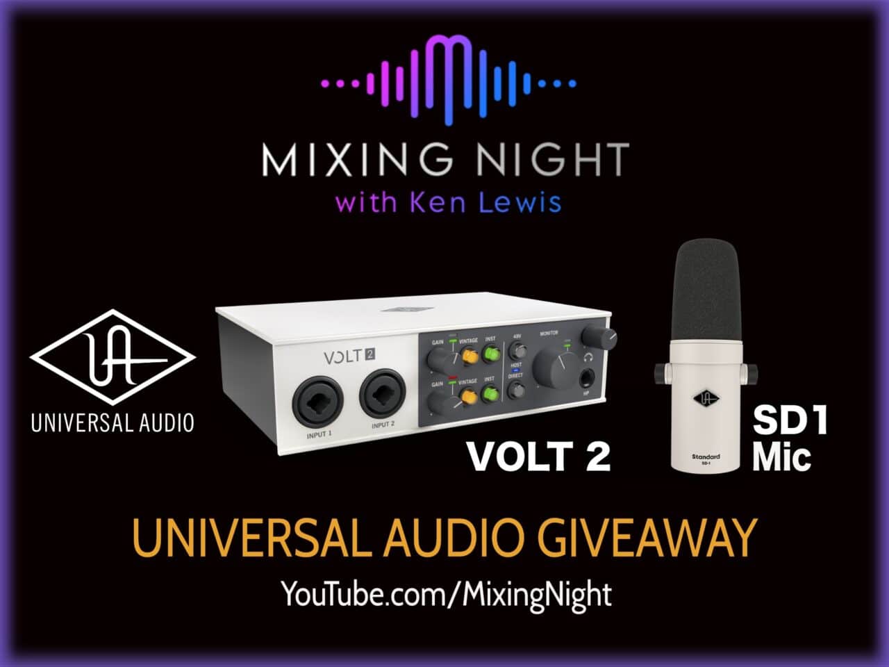 Win Universal Audio Giveaway | Mixing Night