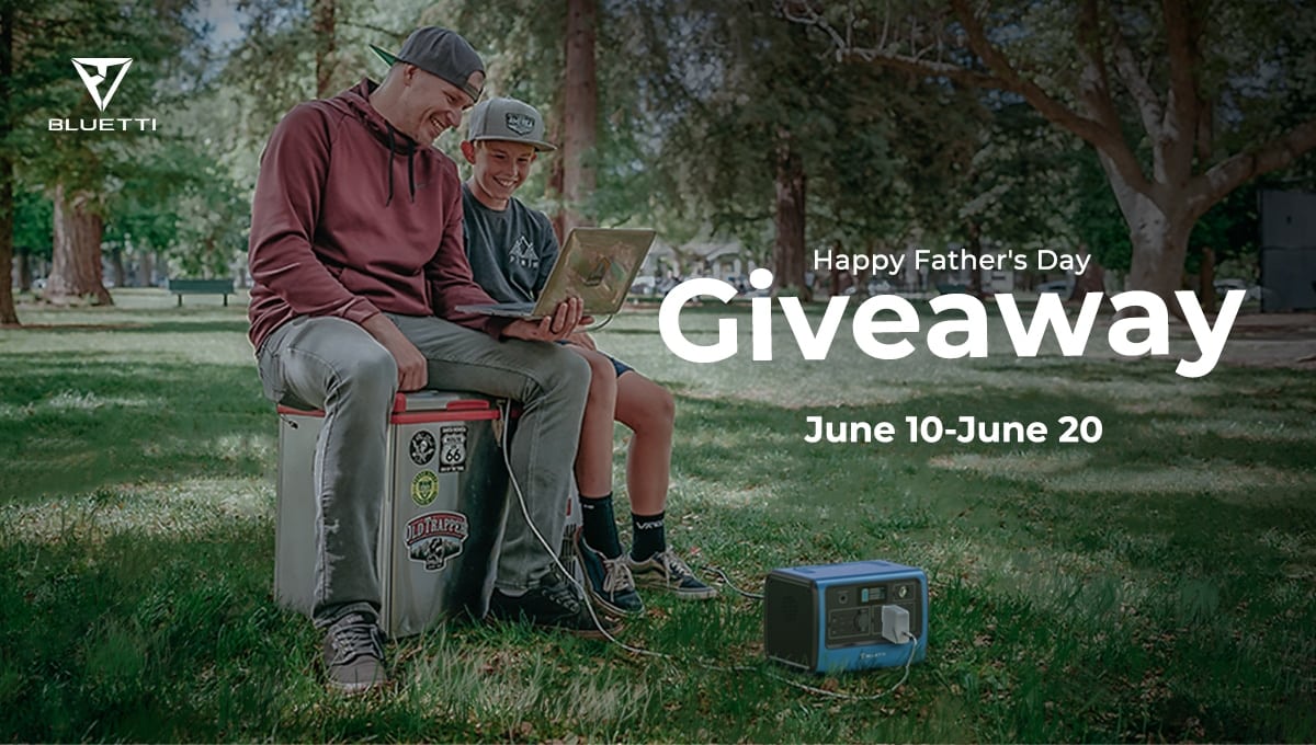 Win Bluetti Father's Day Giveaway for 3 Winners