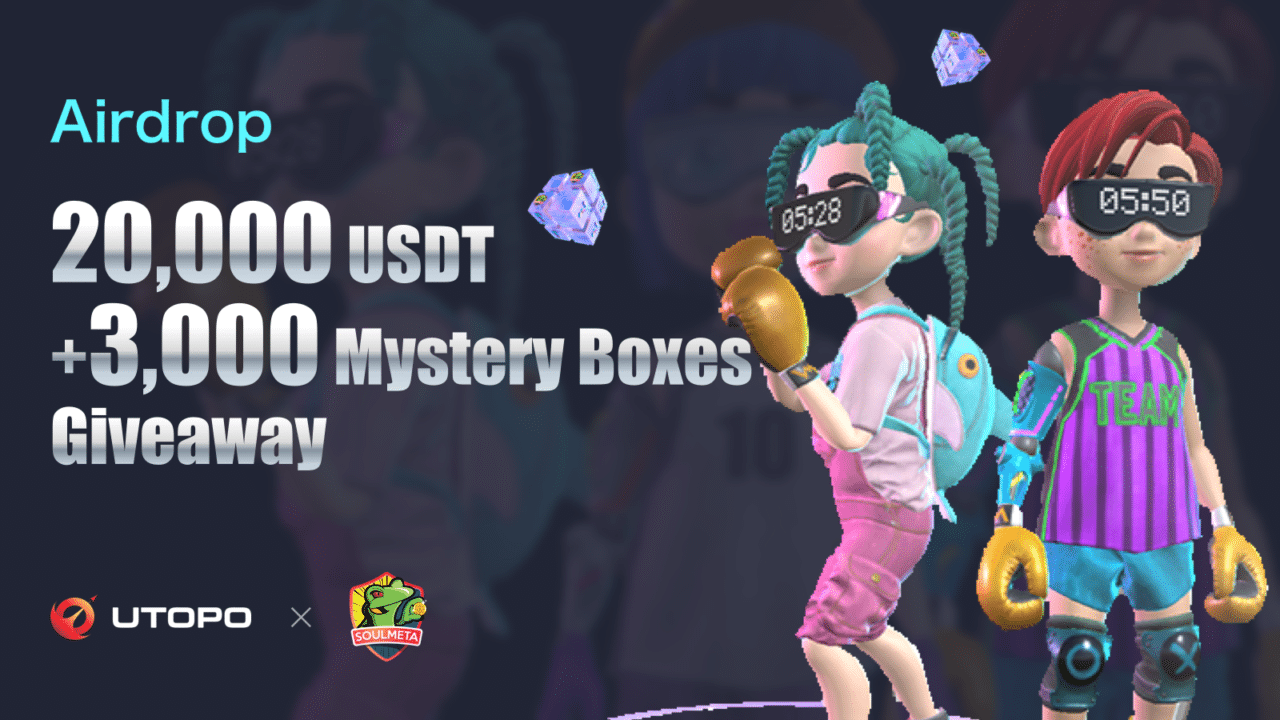 Win $20,000 USDT Airdrop & $3,000 Mystery Box Giveaway