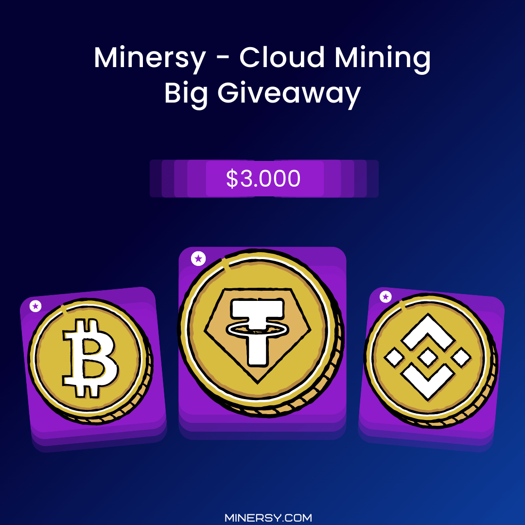 Win $3000 Minersy - Cloud Mining App Big Giveaway