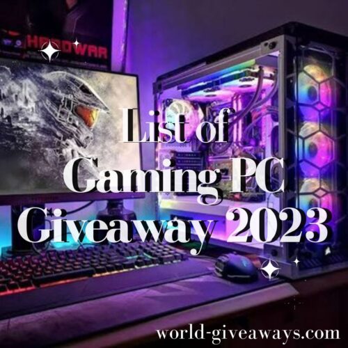 List of Gaming PC Giveaway 2023