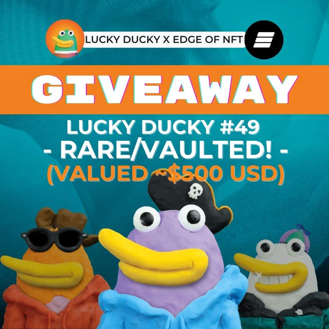 Lucky Ducky X Edge of NFT Giveaway
