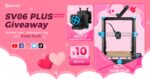 Sovol SV06 Plus Release Giveaway - Extend Your Valentine's Day