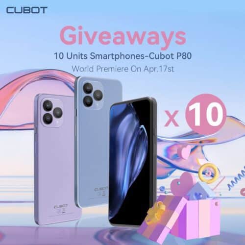 Win Cubot P80 Phone - Global Launch Giveaway