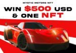 Mystic Motors Giveaway - $500 + Free NFT