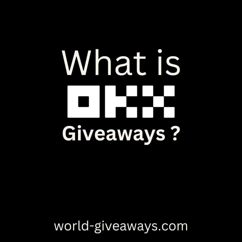 What is OKX Giveaway?