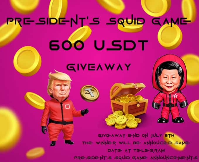 President's Squid Game 600 USDT Giveaway