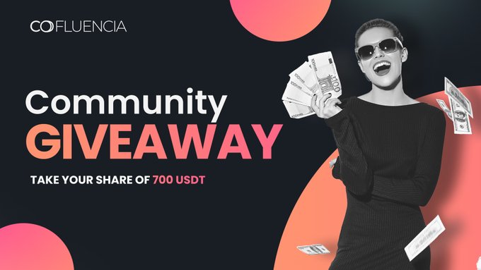 Cofluencia | $700 USDT Community Appreciation Giveaway