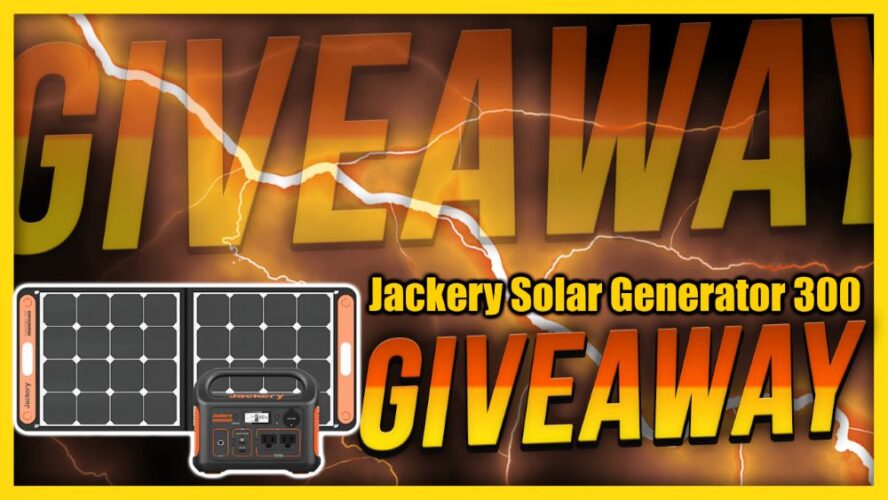 Jackery Solar Generator 300 or $500 Paypal Giveaway