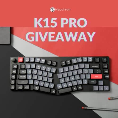 Keychron K15 Pro Mechanical Keyboard Giveaway