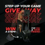 Step Up Your Game - Stepr Gym Equipment Giveaway