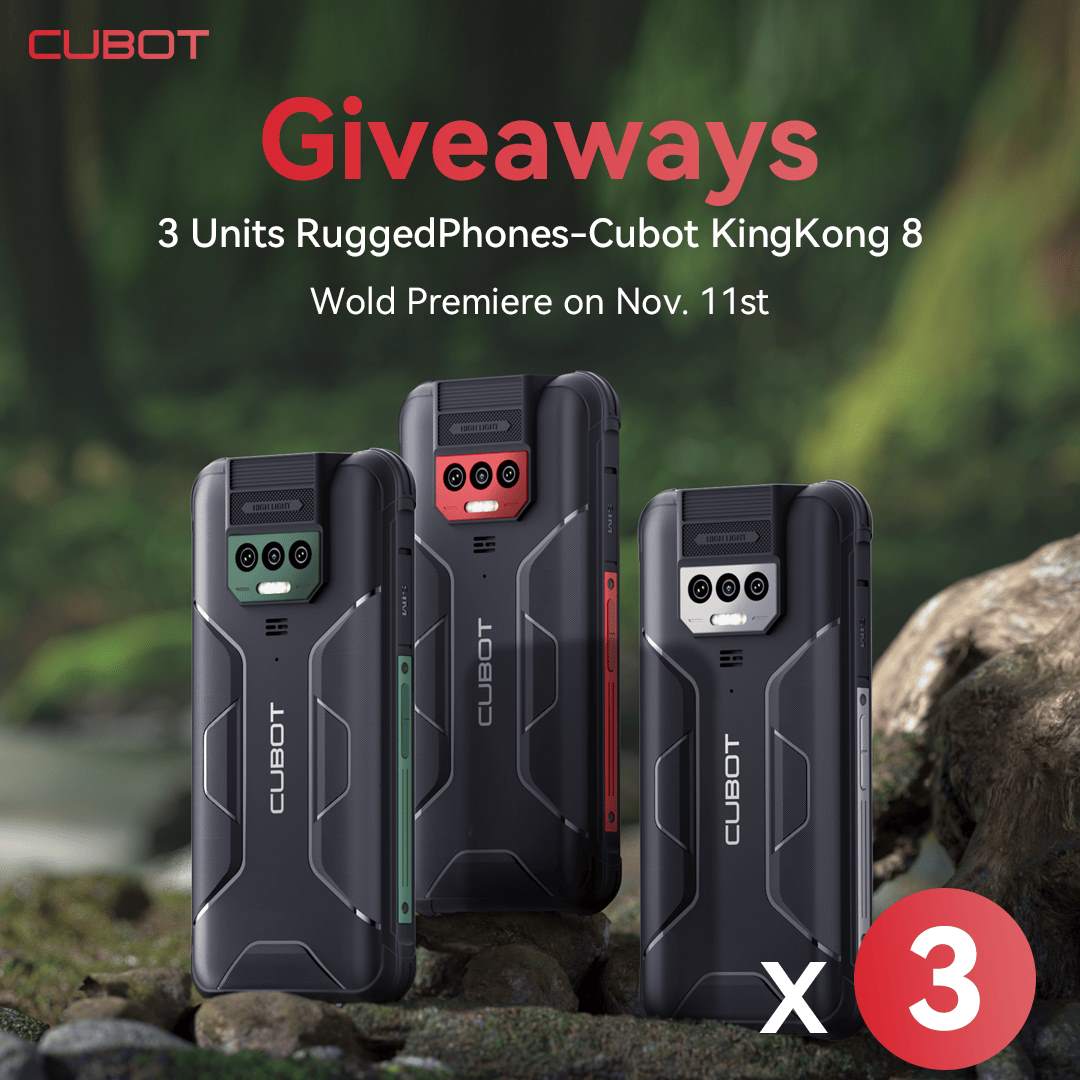 Cubot KingKong 8 Global Launch Giveaway