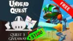 Undead Quest - Meta Quest 3 Giveaway
