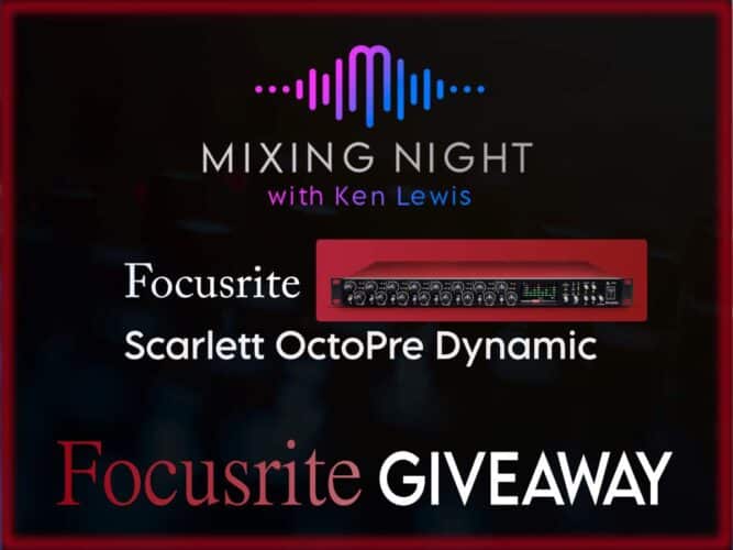 Mixing Night - Focusrite Giveaway