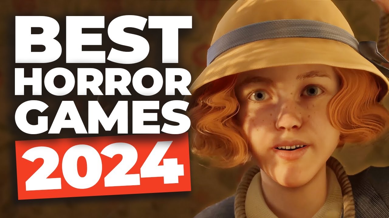 The Best Horror Games for 2024