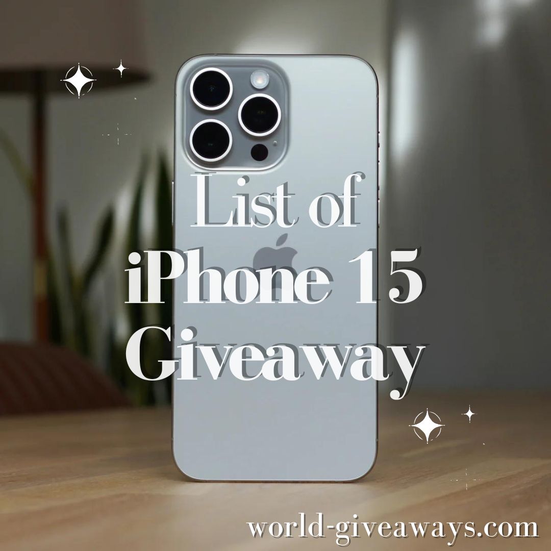 List of iPhone 15 Giveaway 2024