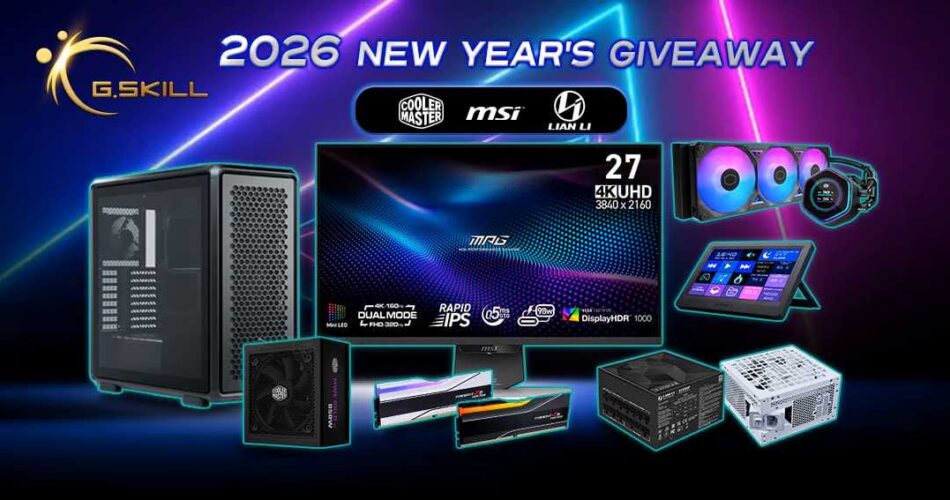 G.Skill x MSI x Lian Li x CoolerMaster 2026 New Year's Giveaway
