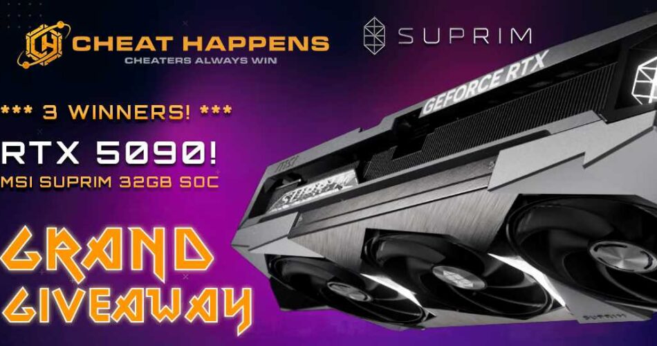 Cheat Happens MSI SUPRIM RTX 5090 Giveaway
