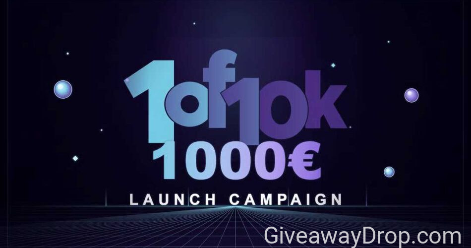 1of10k Launch €1000 Cash Giveaway