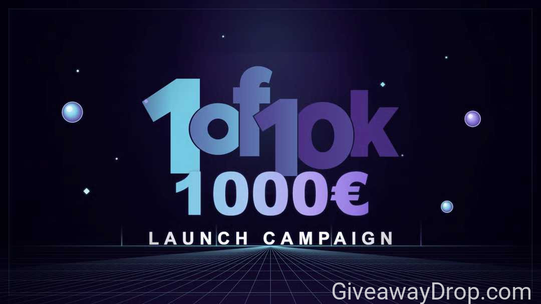 1of10k Launch €1000 Cash Giveaway